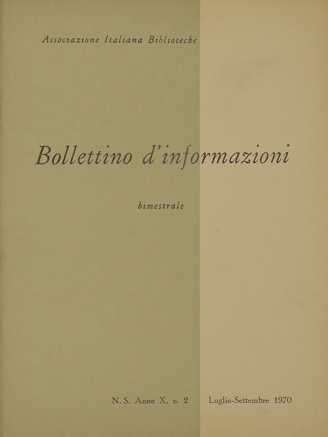 					Visualizza V. 10 N. 2 (1970): Luglio-Settembre
				